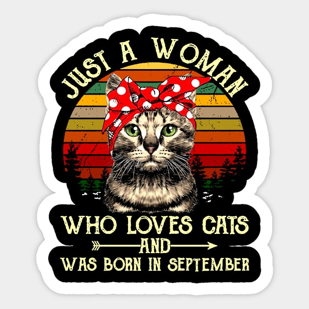 Just A Woman Who Loves Cats And Was Born In September Sticker by heryes store